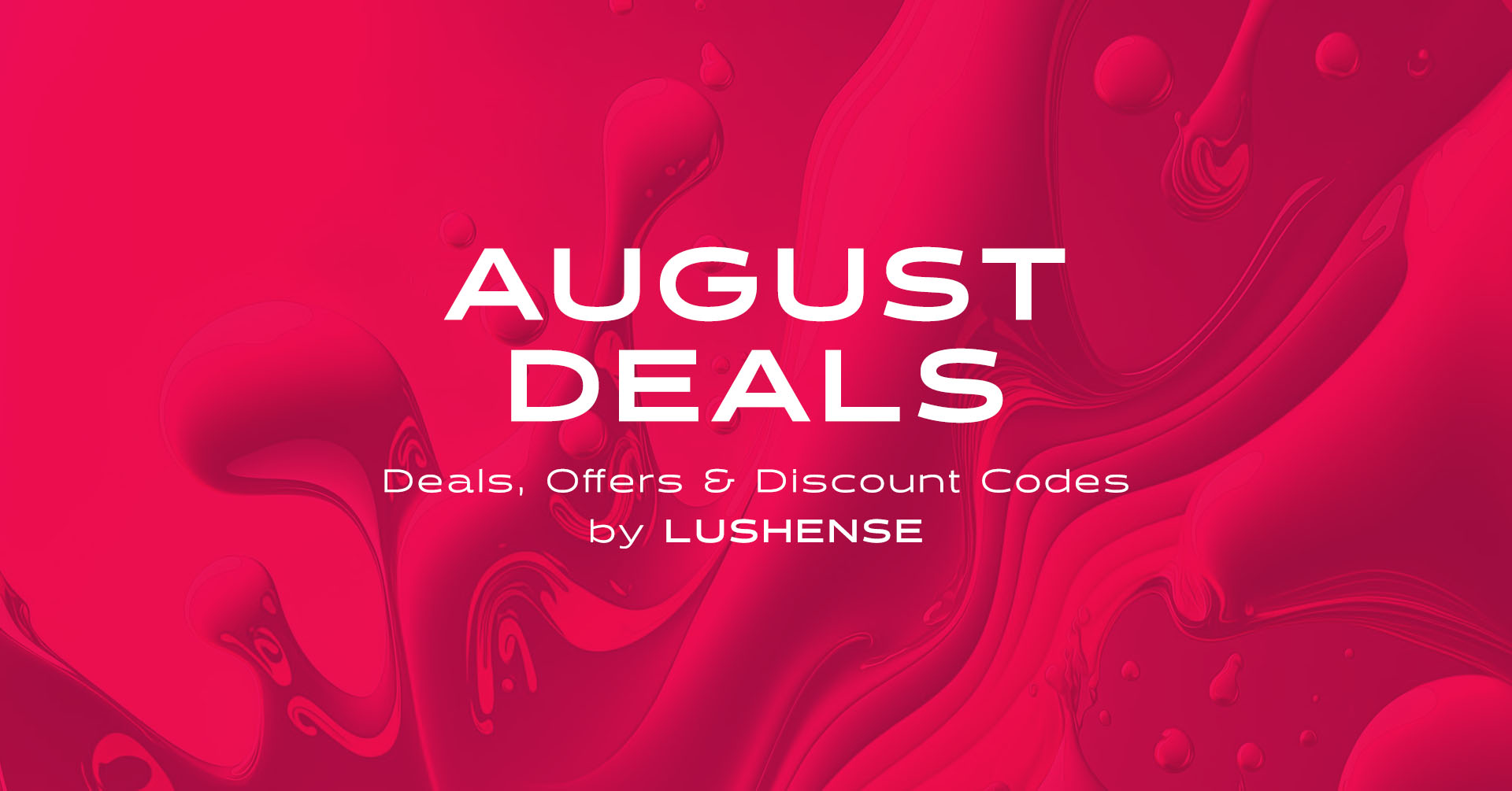 August Deals